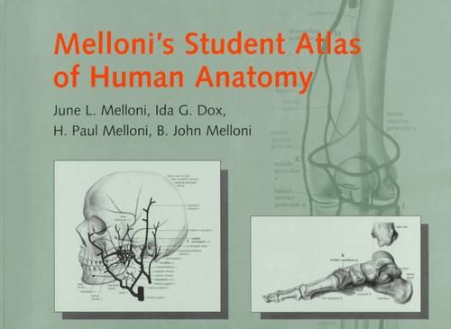 Melloni's student atlas of human anatomy
