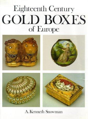 Eighteenth century gold boxes of Europe