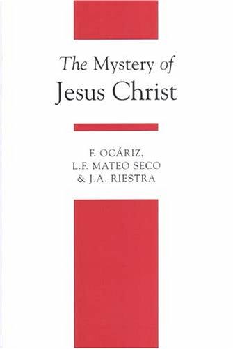 The mystery of Jesus Christ