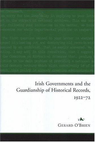 Irish governments and the guardianship of historical records, 1922-72
