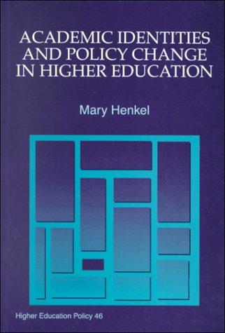 Academic Identities and Policy Change in Higher Education (Higher Education Policy Series)