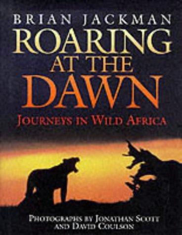 Roaring At The Dawn