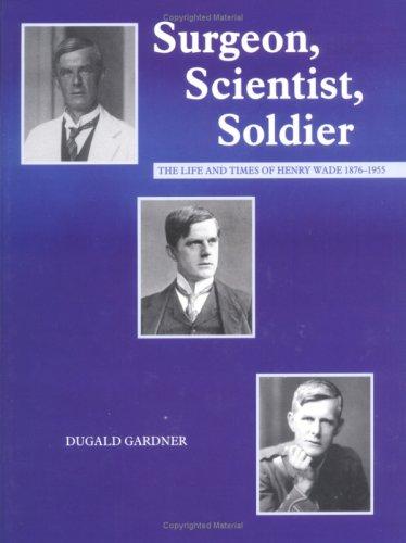 Surgeon, Scientist, Soldier