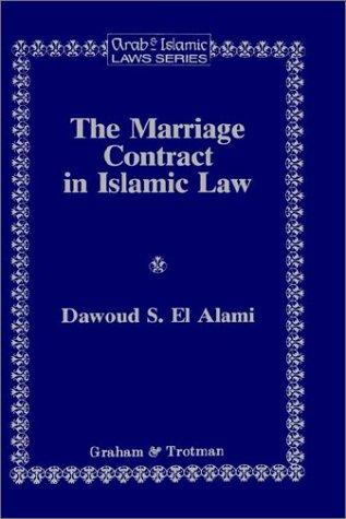 The marriage contract in Islamic law in the Shariʻah and personal status laws of Egypt and Morocco