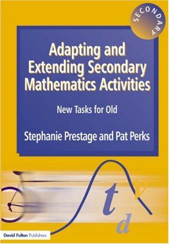 Adapting and Extending Secondary Mathematics Activities