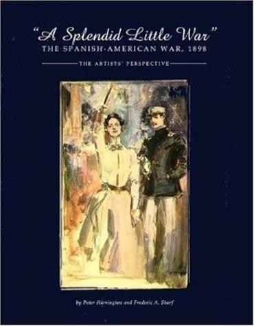 A Splendid Little War 1898-Softbound