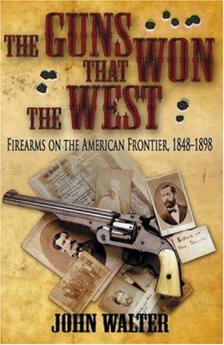 The Guns that Won the West