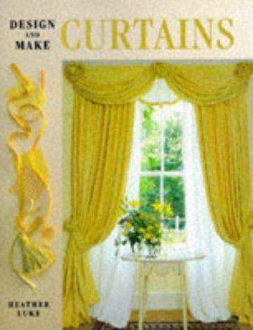 Design and Make Curtains (Design & Make)