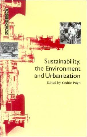 Sustainability, the environment and urbanization