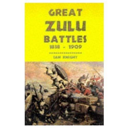 Great Zulu battles, 1838-1906