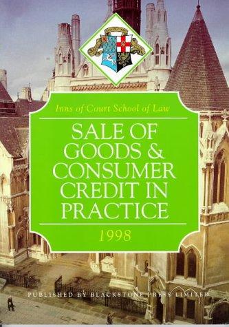 Sale of Goods and Consumer Credit in Practice (Inns of Court Bar Manuals)