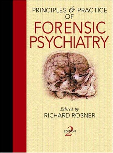 Principles and practice of forensic psychiatry