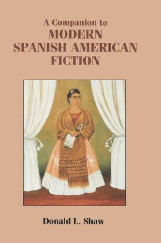 A companion to modern Spanish American fiction