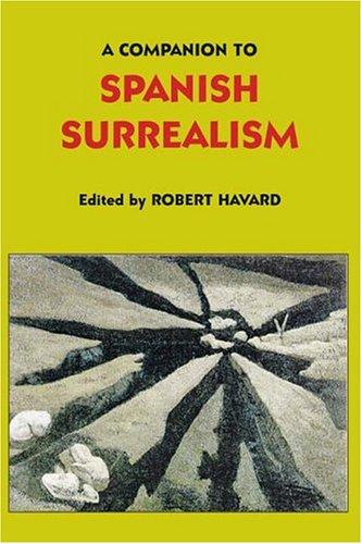 A Companion to Spanish Surrealism (Monografas A, Vol. 206) (Monografías A)