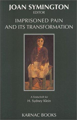 Imprisoned Pain & Its Transformation