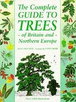Complete Guide to Trees of Britain and Northern Europe