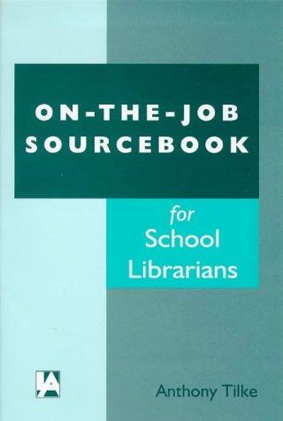 On-the-job sourcebook for school librarians