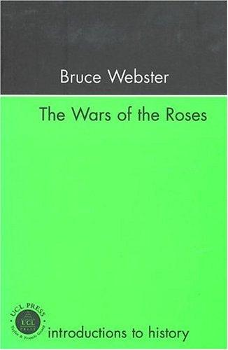 Wars Of The Roses (Introductions to History)