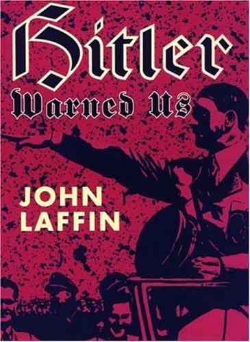 Hitler warned us