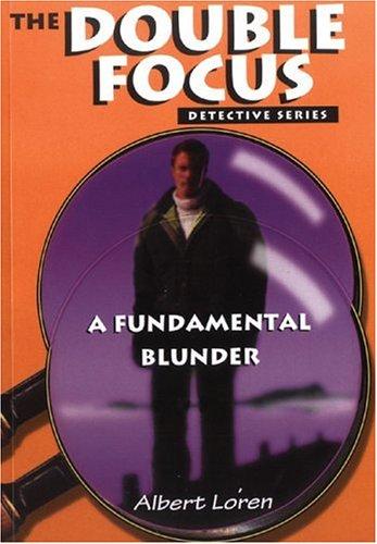 A Fundamental Blunder (Double Focus Detective series)