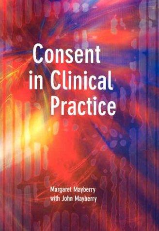 CONSENT IN CLINICAL PRACTICE