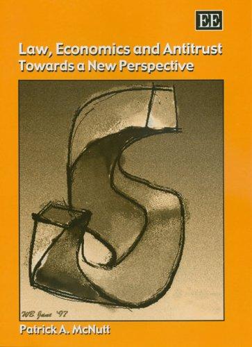 Law, Economics And Antitrust
