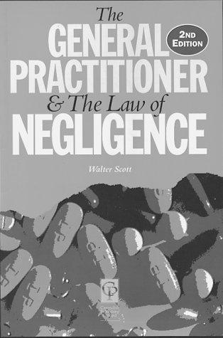 General Practitioner & Negligence (Medico-legal Practitioner)