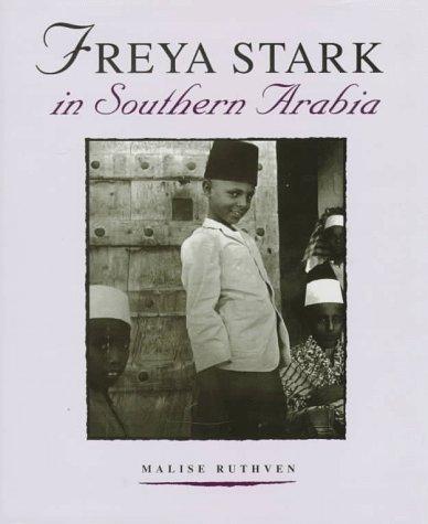 Freya Stark in Southern Arabia