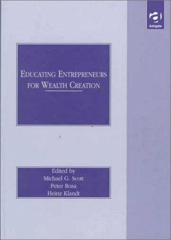 Educating entrepreneurs for wealth creation