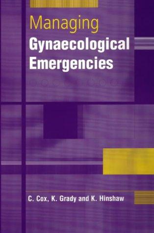 Managing Gynecological Emergencies