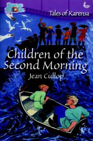 Children of the Second Morning (Snapshots: Tales of Karensa)