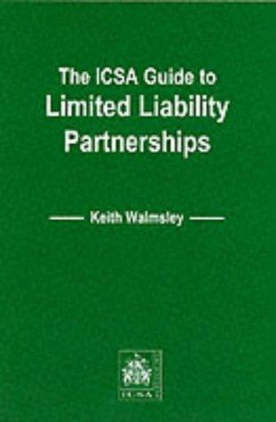 The ICSA Guide to Limited Liability Partnerships (ICSA Guides)