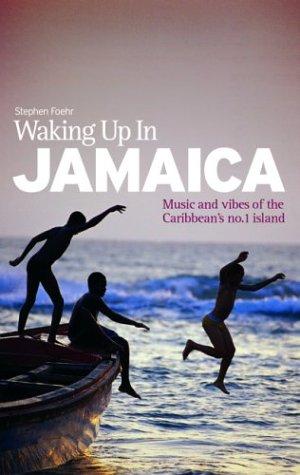 Waking Up in Jamaica (Waking Up In...)