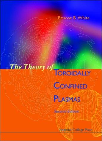 The theory of toroidally confined plasmas