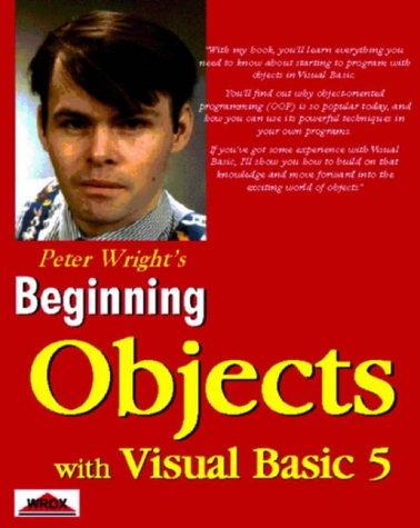 Beginning objects with Visual Basic 5