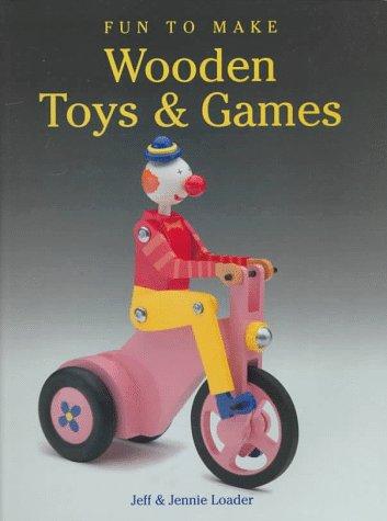Fun to make wooden toys & games