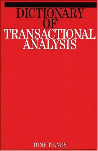 Dictionary of Transactional Analysis (Exc Business And Economy (Whurr))