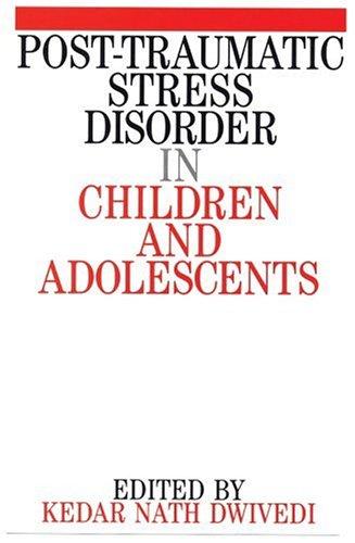Post-Traumatic Stress Disorder in Children and Adolescents
