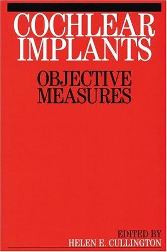 Cochlear Implants; Objective Measures
