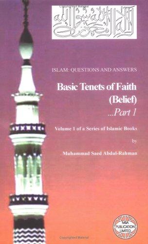 Islam: Questions And Answers  Volume 1: Basic Tenets of Faith