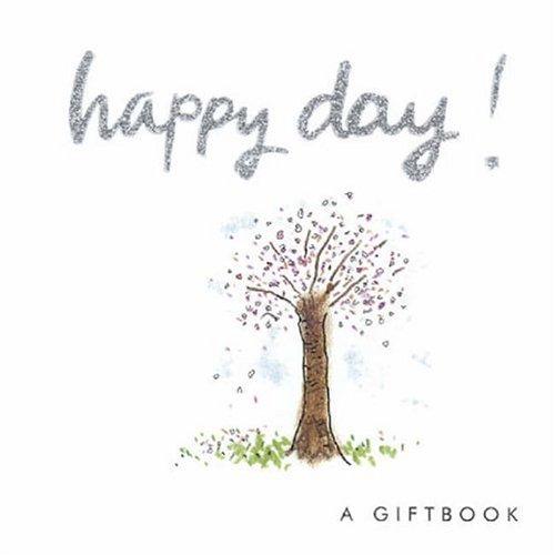 Happy Day! (Helen Exley Giftbooks)