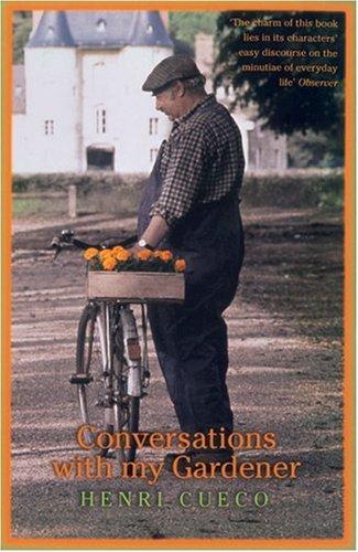 Conversations with My Gardener