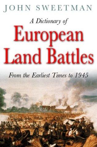 A dictionary of European land battles