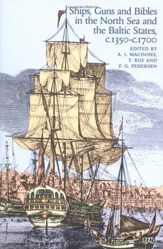 Ships, guns, and Bibles in the North Sea and Baltic States, c. 1350-c. 1700