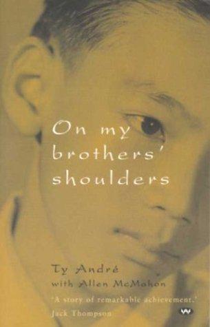 On my brother's shoulders