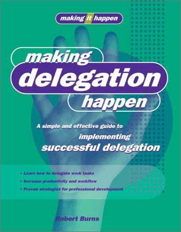 Making Delegation Happen