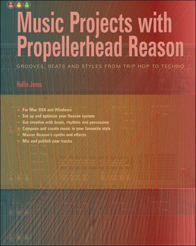 Music Projects with Propellerhead Reason