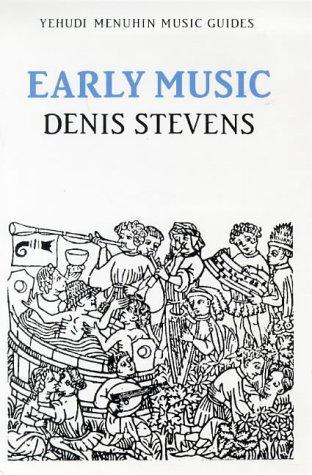 Early Music (Yehudi Menuhin Music Guides)