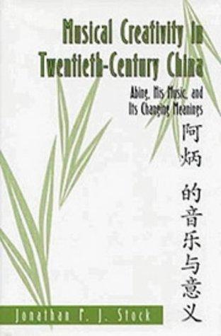 Musical creativity in twentieth-century China