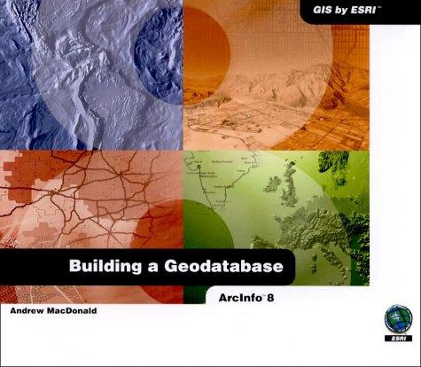 Building A Geodatabase